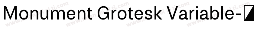 Monument Grotesk Variable字体转换